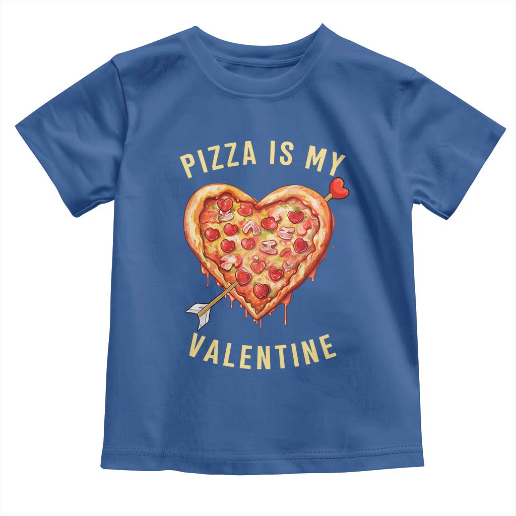 Funny Pizza Is My Valentine Toddler T Shirt Valentine's Day Heart Pepperoni Slice