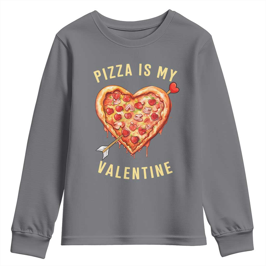 Funny Pizza Is My Valentine Youth Sweatshirt Valentine's Day Heart Pepperoni Slice
