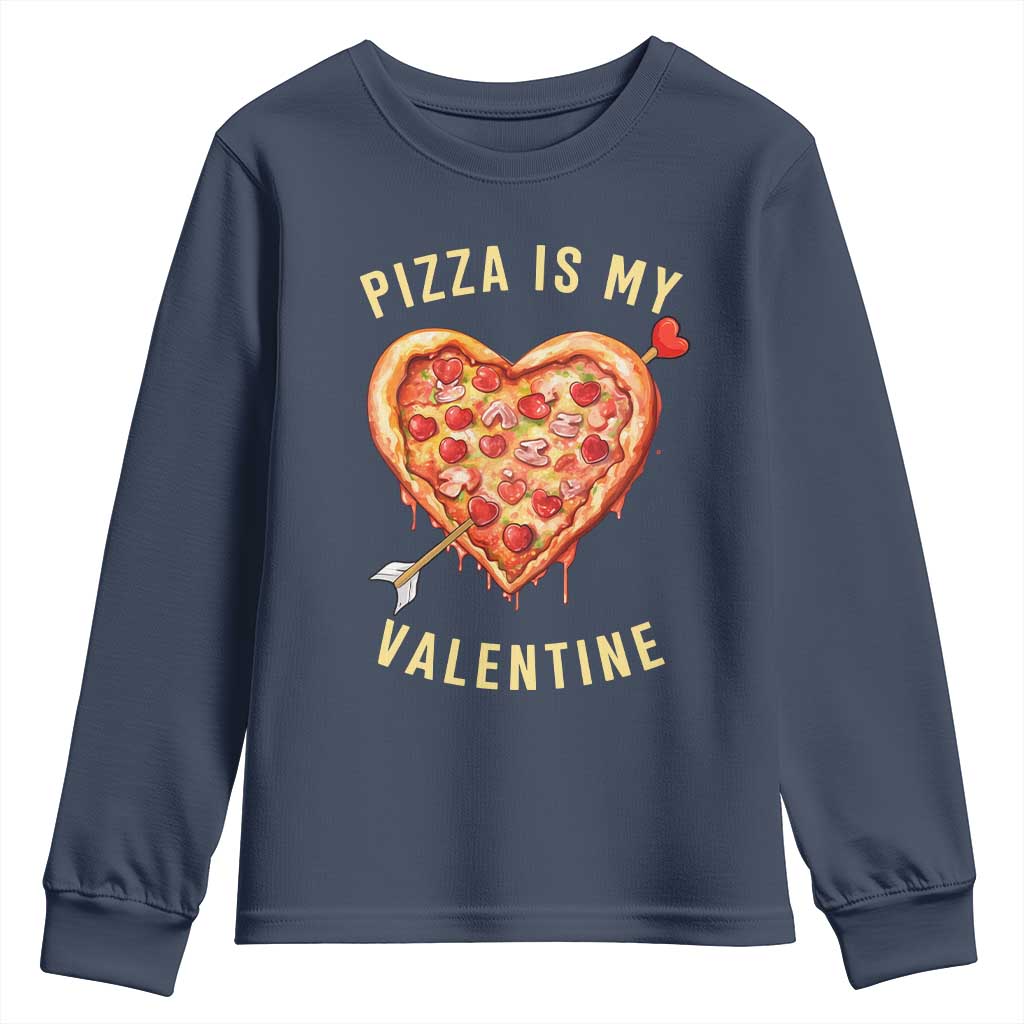 Funny Pizza Is My Valentine Youth Sweatshirt Valentine's Day Heart Pepperoni Slice