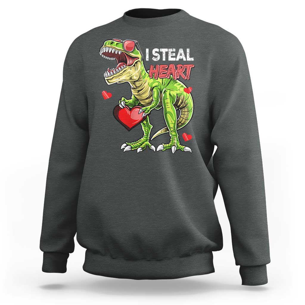 Funny Dinosaur Valentine's Day I Steal Heart Sweatshirt