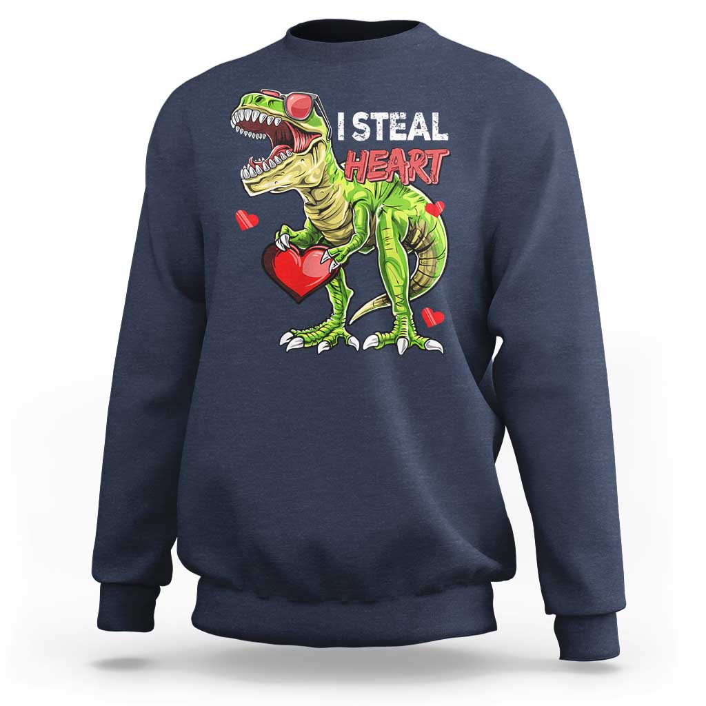 Funny Dinosaur Valentine's Day I Steal Heart Sweatshirt