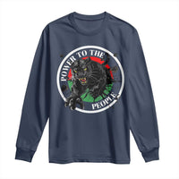 Power To The People Black Panther Party Long Sleeve Shirt Black History Month