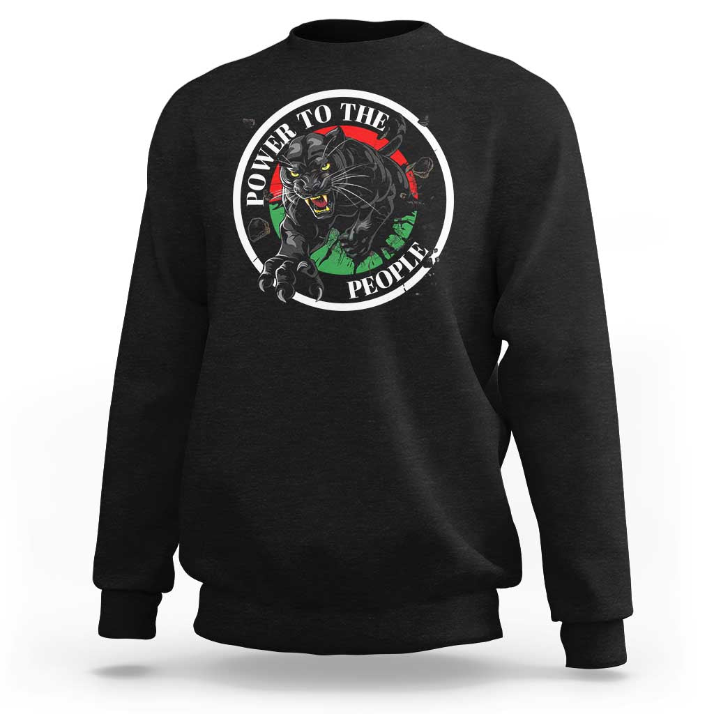 Power To The People Black Panther Party Sweatshirt Black History Month