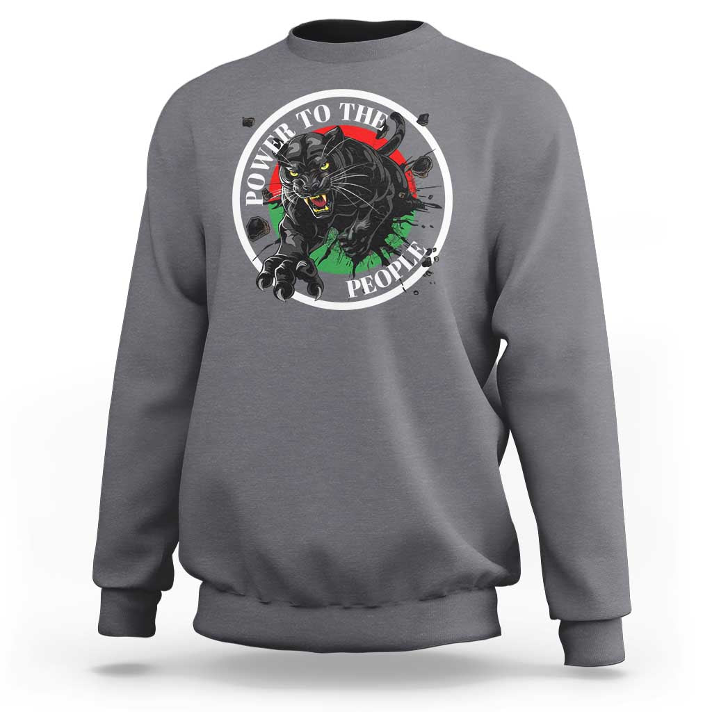 Power To The People Black Panther Party Sweatshirt Black History Month