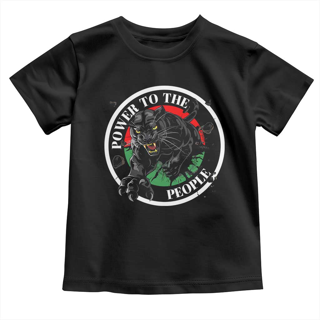 Power To The People Black Panther Party Toddler T Shirt Black History Month