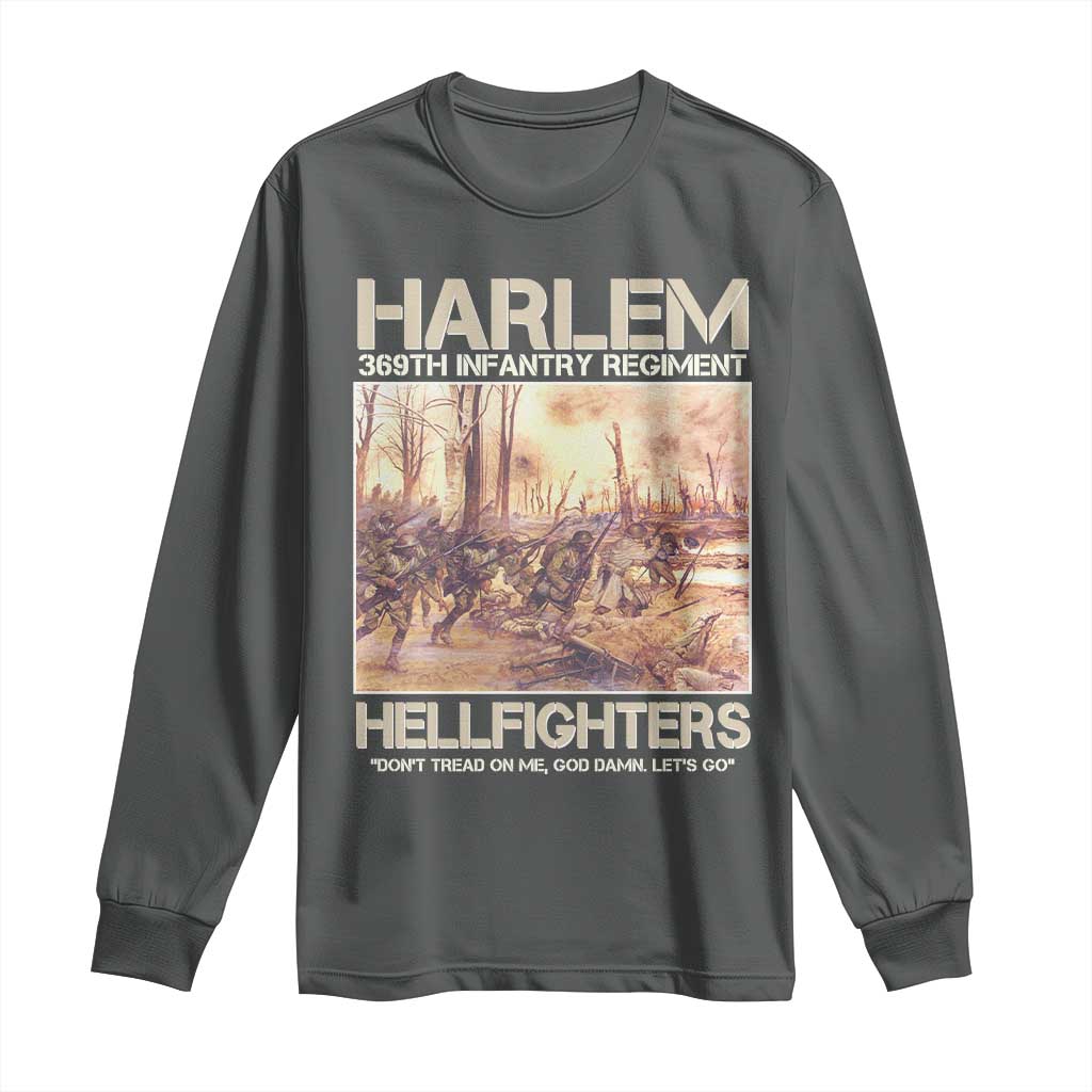 Harlem Hellfighters Long Sleeve Shirt 369th Infantry Regiment Don't Tread On Me Let's Go Black History Month