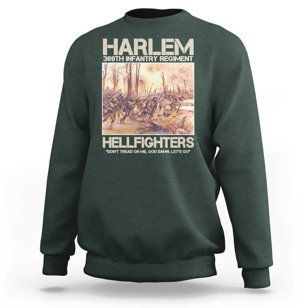 Harlem Hellfighters Sweatshirt 369th Infantry Regiment Don't Tread On Me Let's Go Black History Month