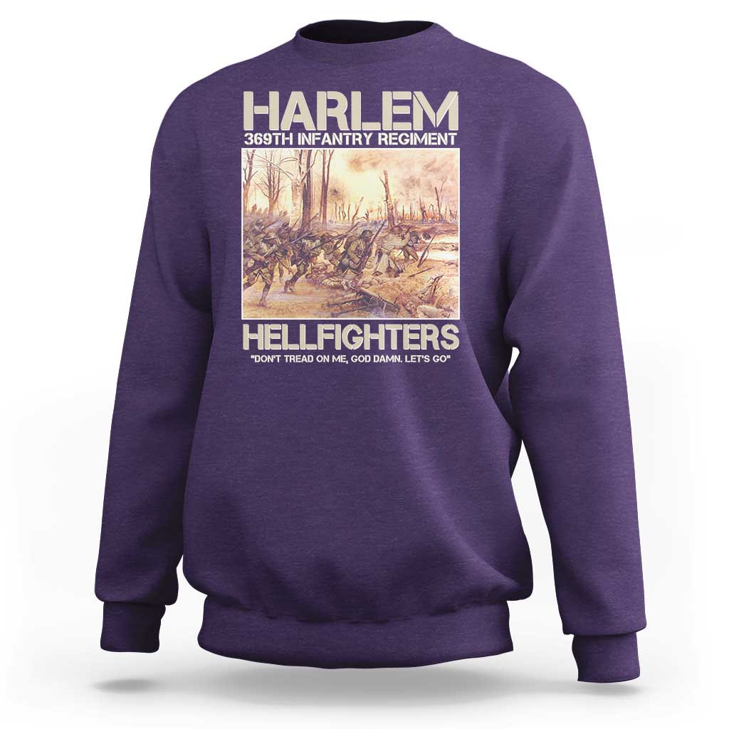 Harlem Hellfighters Sweatshirt 369th Infantry Regiment Don't Tread On Me Let's Go Black History Month