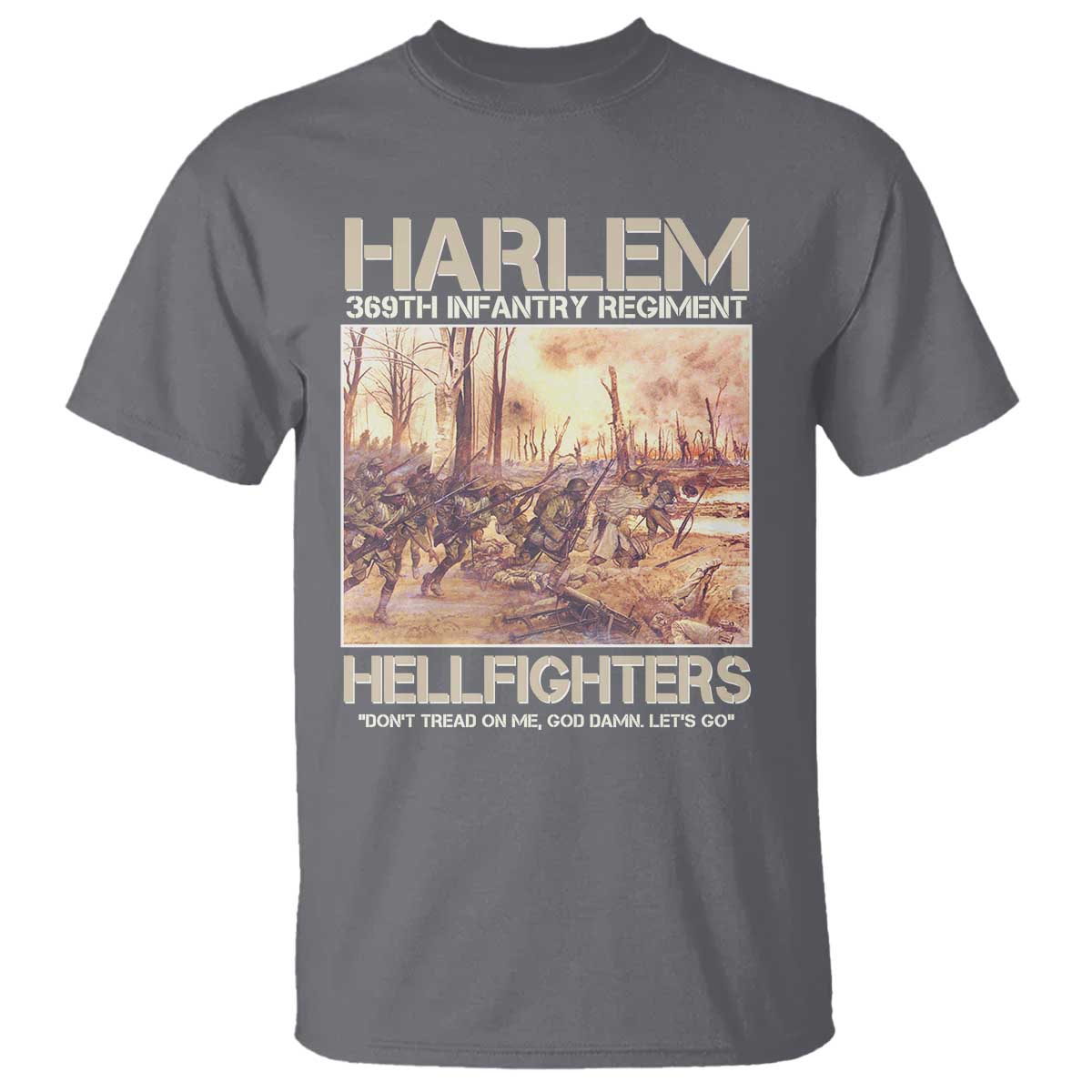 Harlem Hellfighters T Shirt 369th Infantry Regiment Don't Tread On Me Let's Go Black History Month