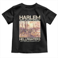 Harlem Hellfighters Toddler T Shirt 369th Infantry Regiment Don't Tread On Me Let's Go Black History Month