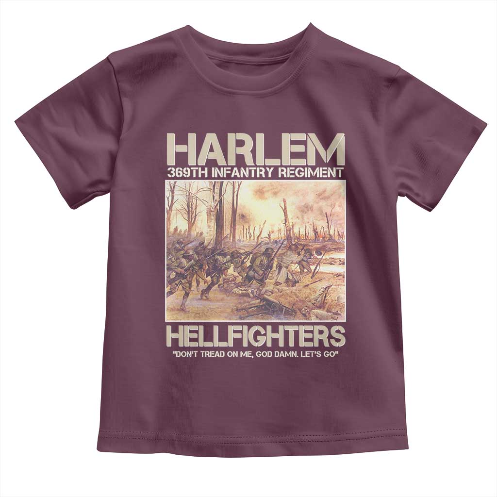 Harlem Hellfighters Toddler T Shirt 369th Infantry Regiment Don't Tread On Me Let's Go Black History Month