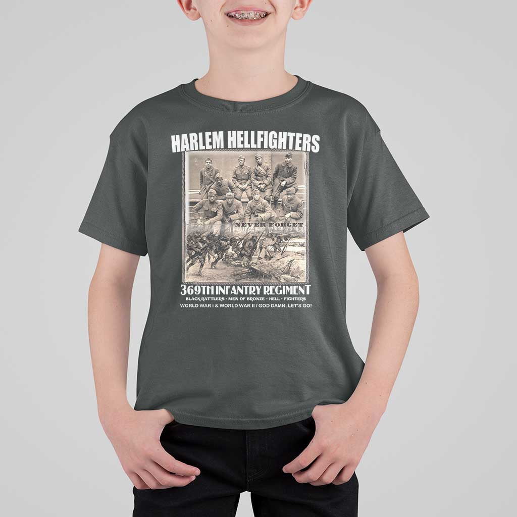 Never Forget Harlem Hellfighters T Shirt For Kid 369TH Infantry Regiment Black God Damn Let's Go