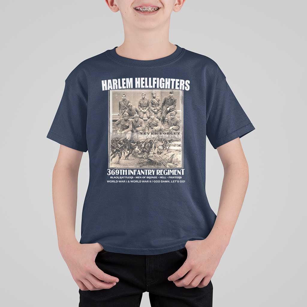 Never Forget Harlem Hellfighters T Shirt For Kid 369TH Infantry Regiment Black God Damn Let's Go