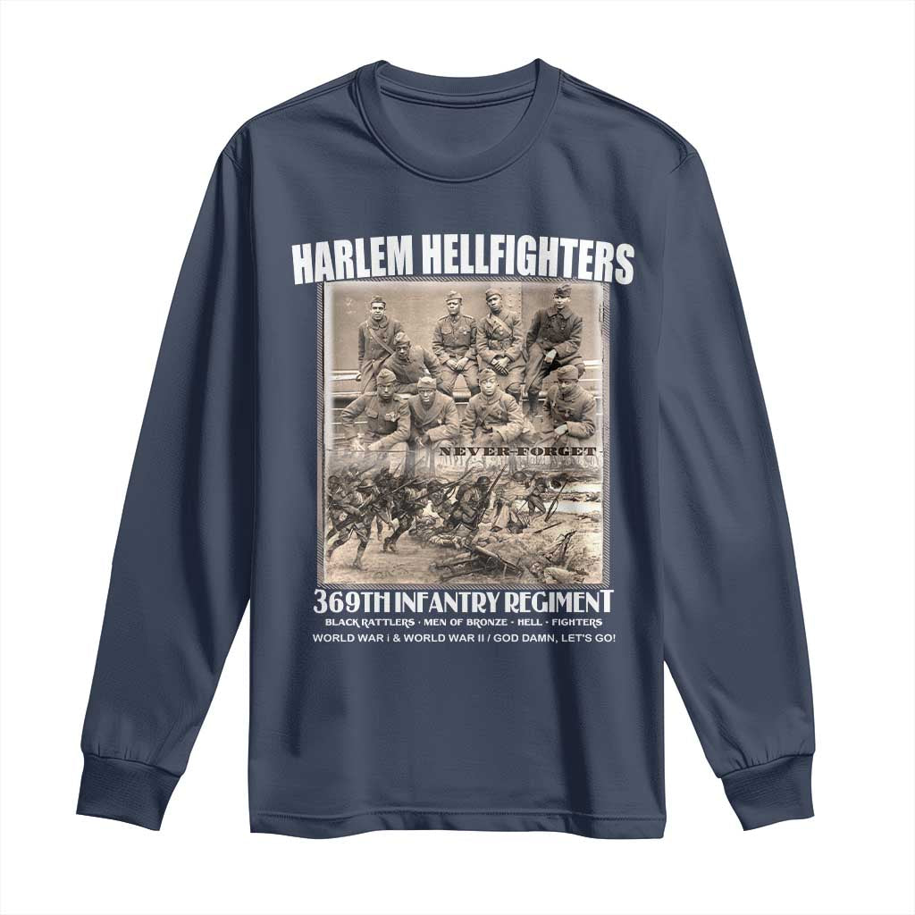 Never Forget Harlem Hellfighters Long Sleeve Shirt 369TH Infantry Regiment Black God Damn Let's Go
