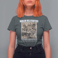 Never Forget Harlem Hellfighters T Shirt For Women 369TH Infantry Regiment Black God Damn Let's Go