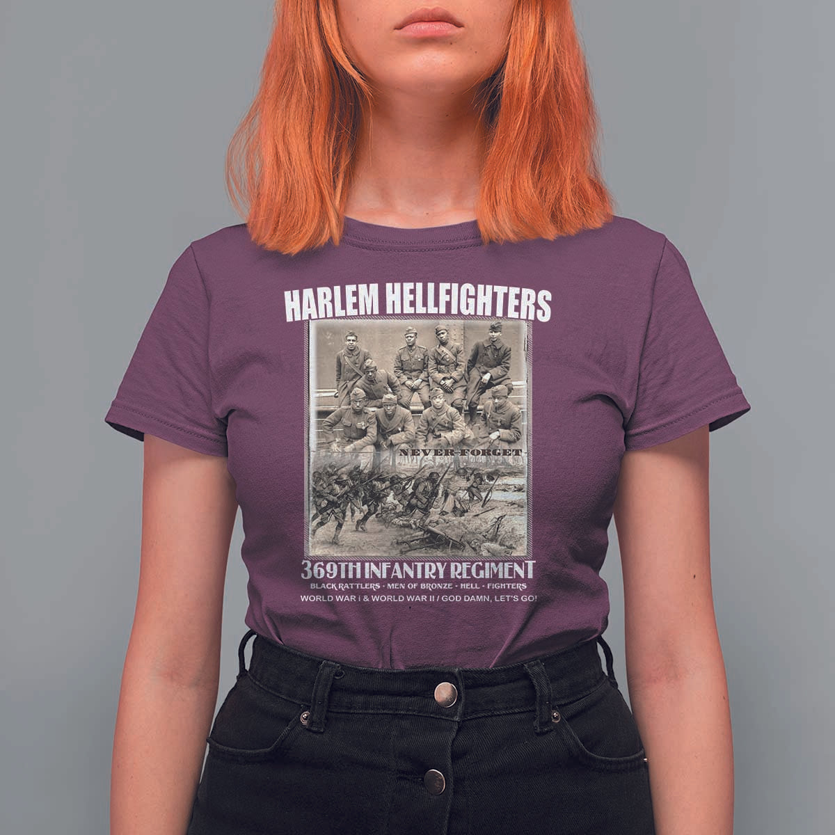 Never Forget Harlem Hellfighters T Shirt For Women 369TH Infantry Regiment Black God Damn Let's Go
