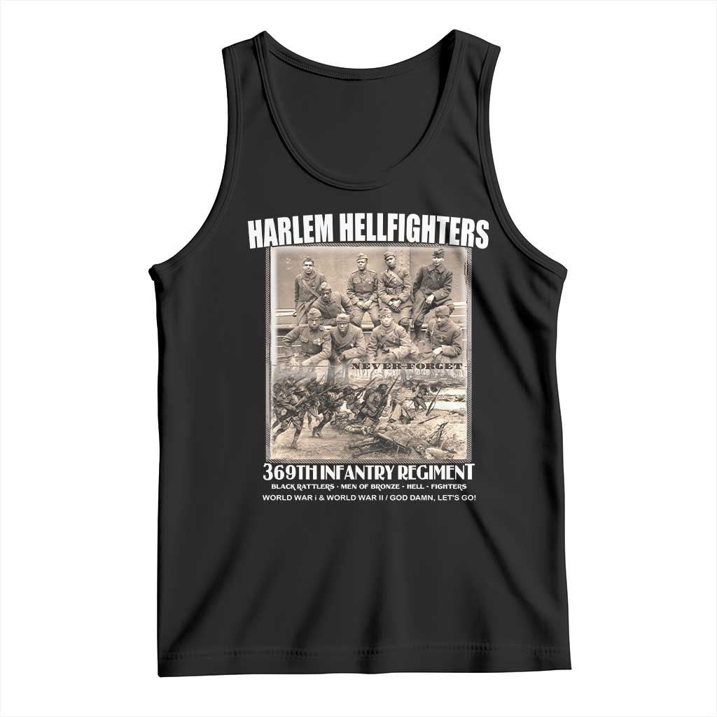 Never Forget Harlem Hellfighters Tank Top 369TH Infantry Regiment Black God Damn Let's Go