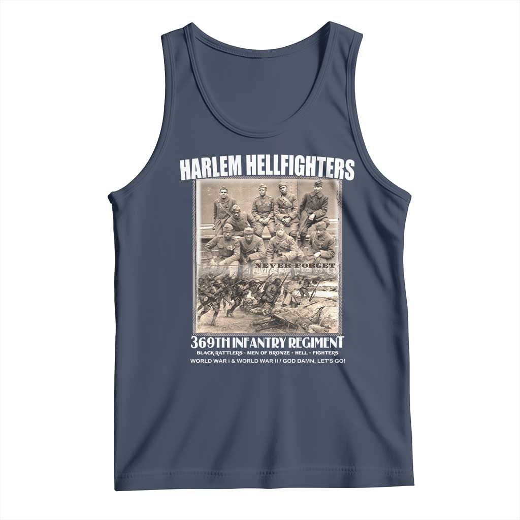 Never Forget Harlem Hellfighters Tank Top 369TH Infantry Regiment Black God Damn Let's Go
