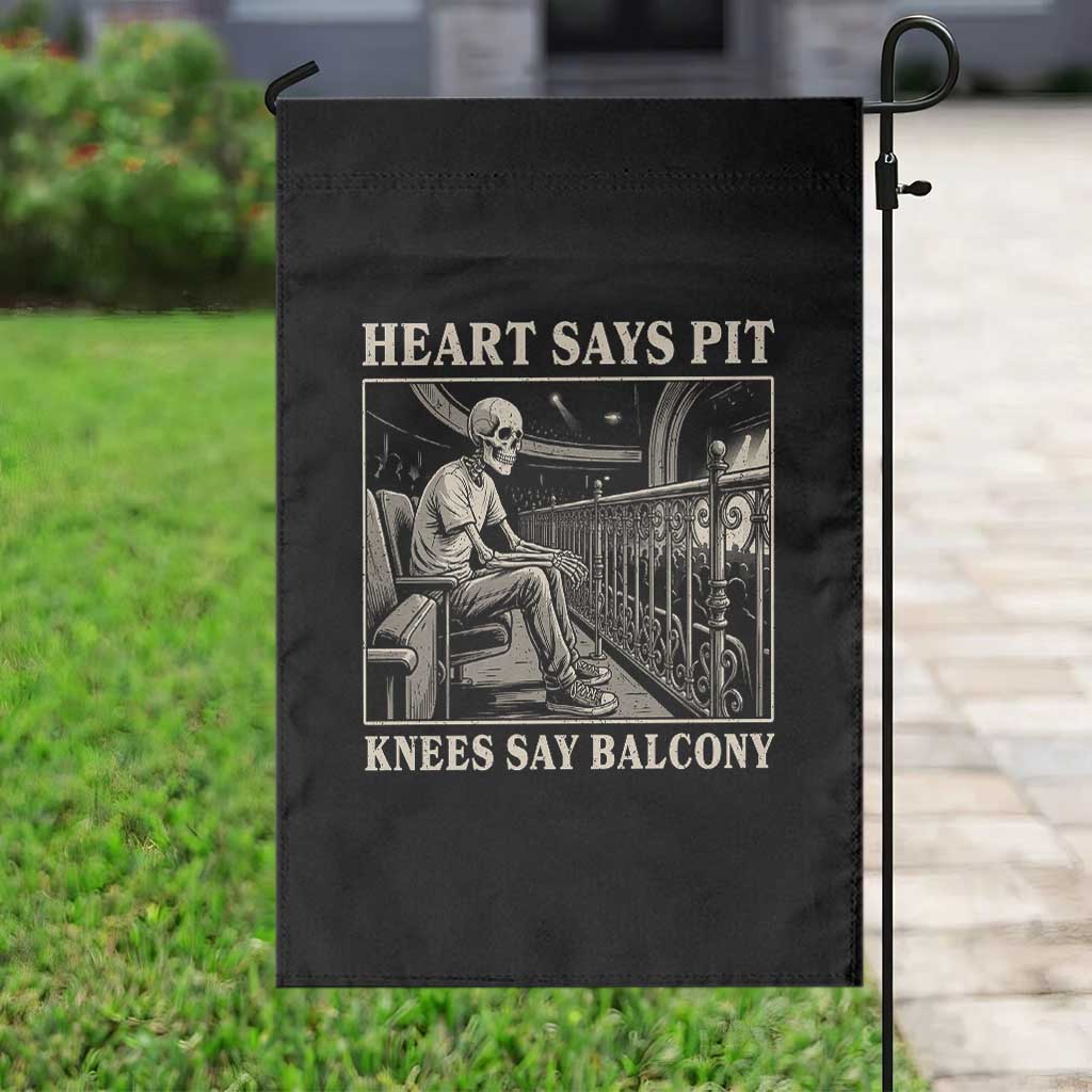 Heart Says Pit Knees Say Balcony Garden Flag Funny Concert Quote - Wonder Print Shop