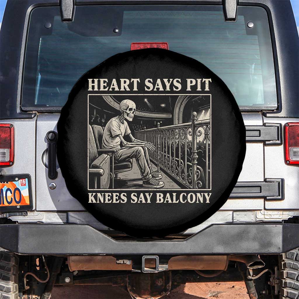 Heart Says Pit Knees Say Balcony Spare Tire Cover Funny Concert Quote - Wonder Print Shop