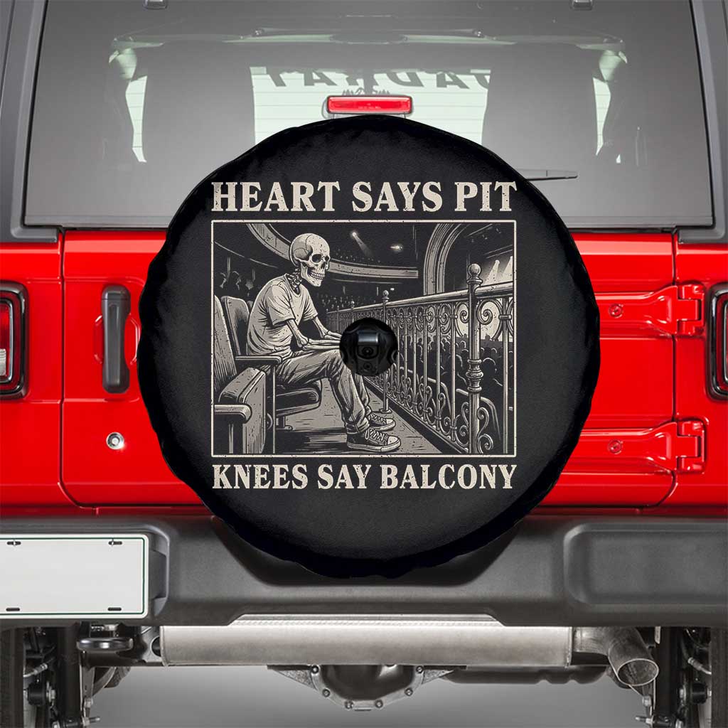 Heart Says Pit Knees Say Balcony Spare Tire Cover Funny Concert Quote - Wonder Print Shop
