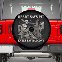 Heart Says Pit Knees Say Balcony Spare Tire Cover Funny Concert Quote - Wonder Print Shop