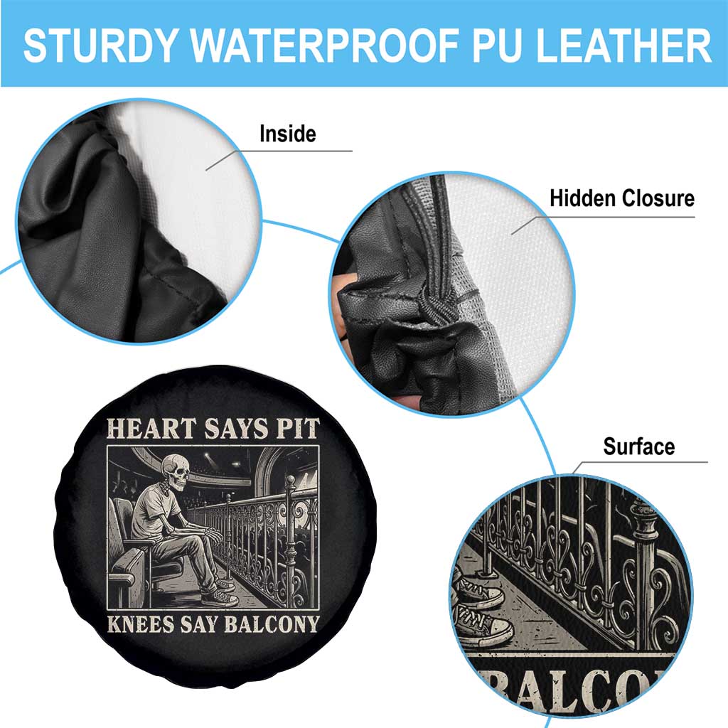 Heart Says Pit Knees Say Balcony Spare Tire Cover Funny Concert Quote - Wonder Print Shop