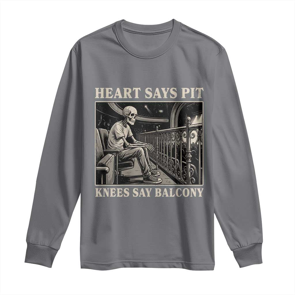 Heart Says Pit Knees Say Balcony Long Sleeve Shirt Funny Concert Quote - Wonder Print Shop