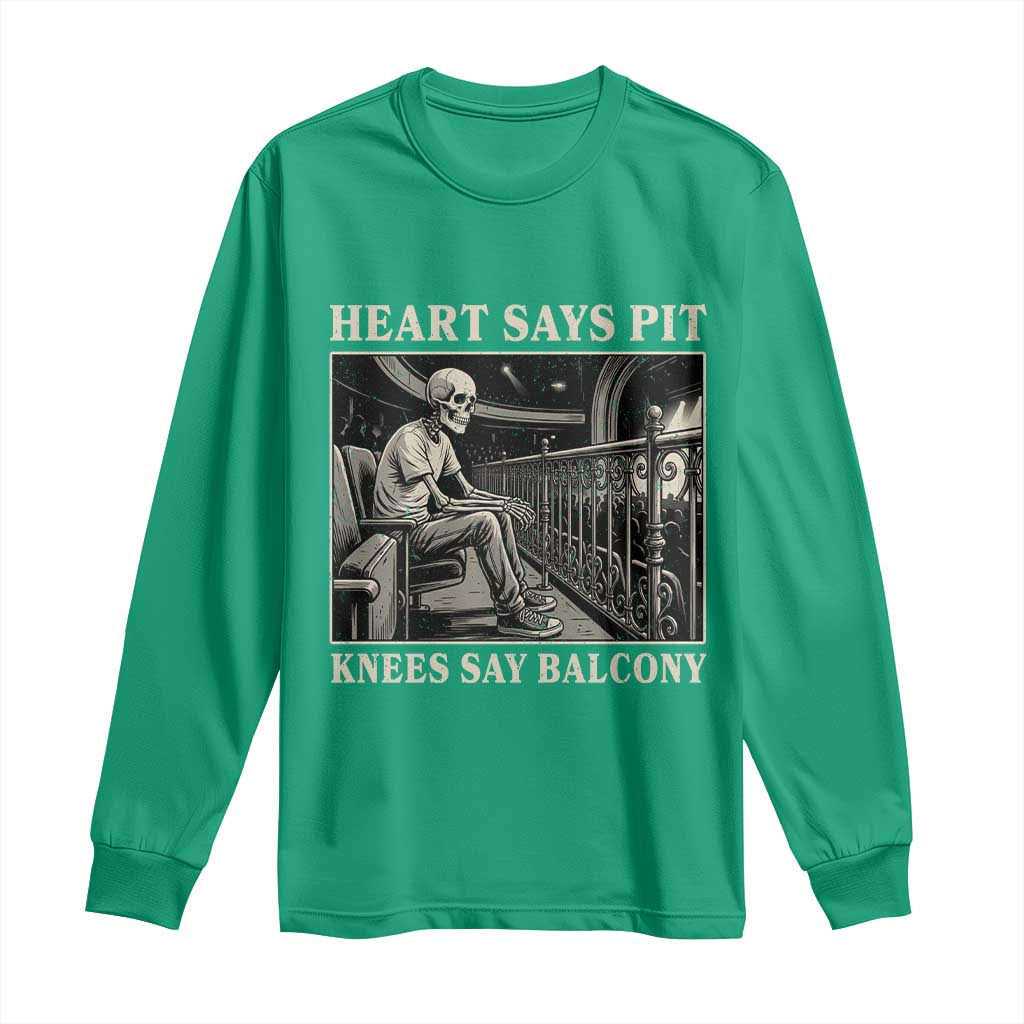Heart Says Pit Knees Say Balcony Long Sleeve Shirt Funny Concert Quote - Wonder Print Shop