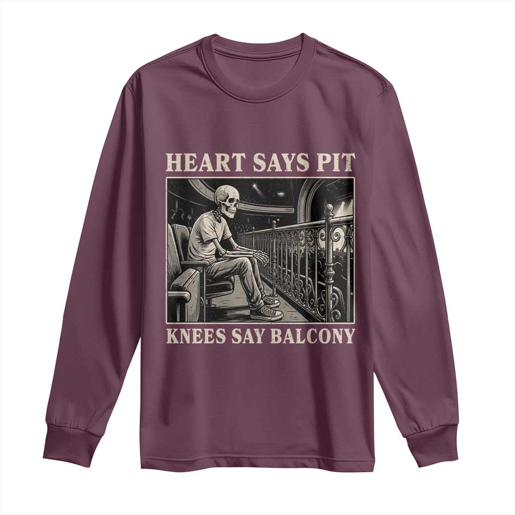 Heart Says Pit Knees Say Balcony Long Sleeve Shirt Funny Concert Quote - Wonder Print Shop
