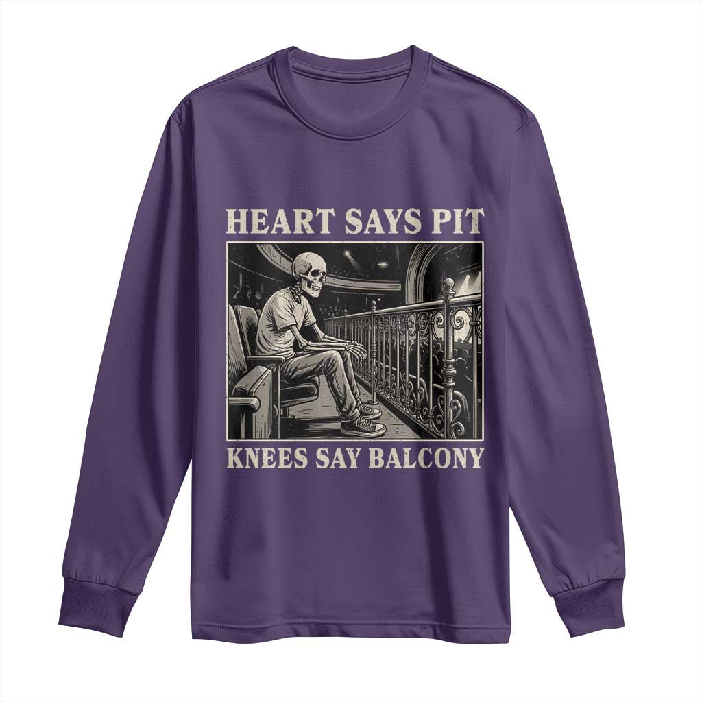 Heart Says Pit Knees Say Balcony Long Sleeve Shirt Funny Concert Quote - Wonder Print Shop