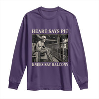 Heart Says Pit Knees Say Balcony Long Sleeve Shirt Funny Concert Quote - Wonder Print Shop