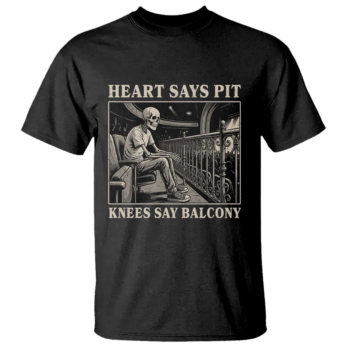 Heart Says Pit Knees Say Balcony T Shirt Funny Concert Quote - Wonder Print Shop