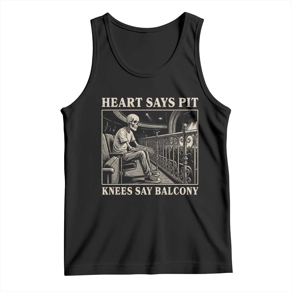 Heart Says Pit Knees Say Balcony Tank Top Funny Concert Quote - Wonder Print Shop