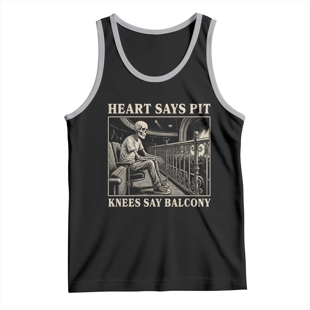 Heart Says Pit Knees Say Balcony Tank Top Funny Concert Quote - Wonder Print Shop