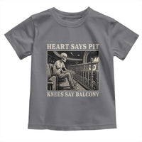 Heart Says Pit Knees Say Balcony Toddler T Shirt Funny Concert Quote - Wonder Print Shop