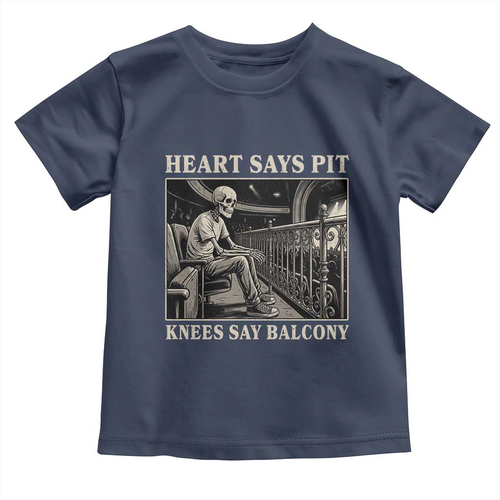 Heart Says Pit Knees Say Balcony Toddler T Shirt Funny Concert Quote - Wonder Print Shop