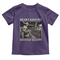 Heart Says Pit Knees Say Balcony Toddler T Shirt Funny Concert Quote - Wonder Print Shop