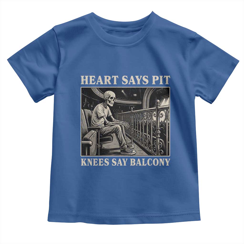 Heart Says Pit Knees Say Balcony Toddler T Shirt Funny Concert Quote - Wonder Print Shop