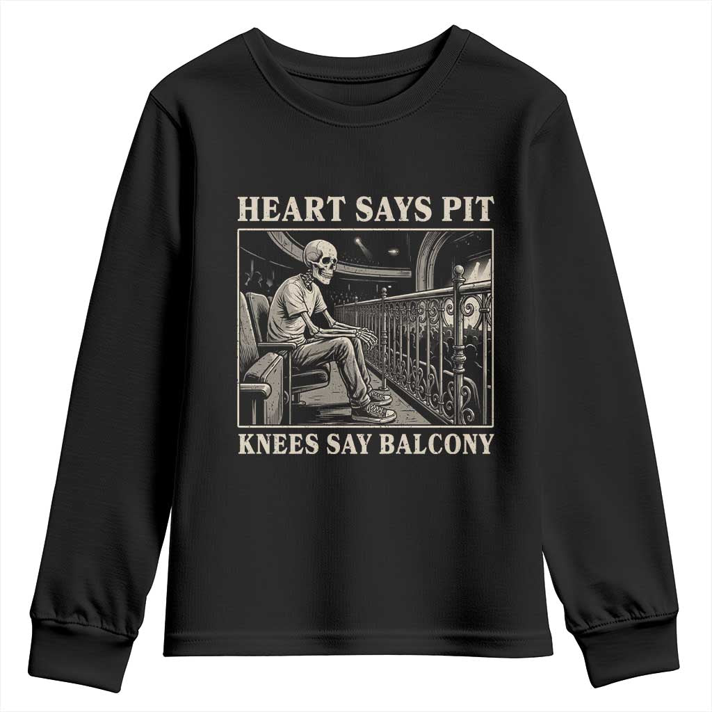 Heart Says Pit Knees Say Balcony Youth Sweatshirt Funny Concert Quote - Wonder Print Shop