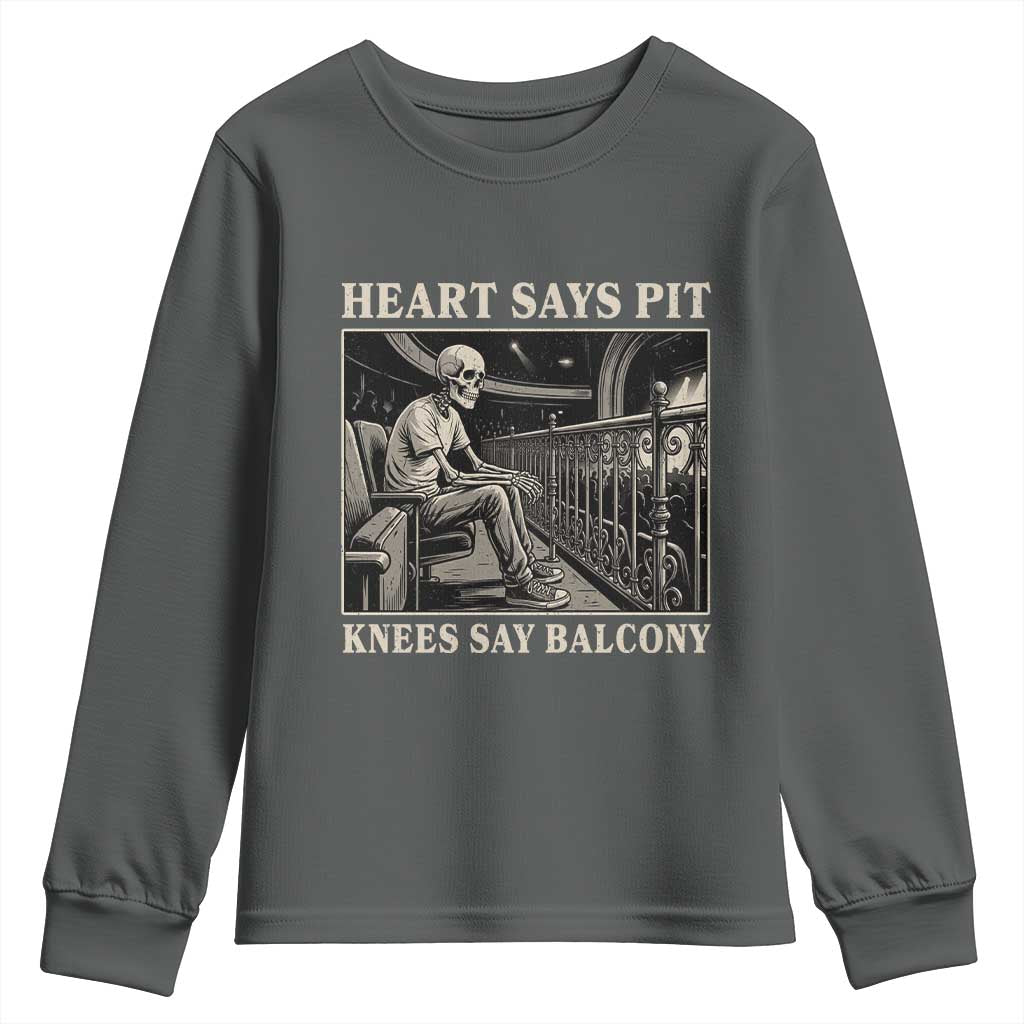 Heart Says Pit Knees Say Balcony Youth Sweatshirt Funny Concert Quote - Wonder Print Shop