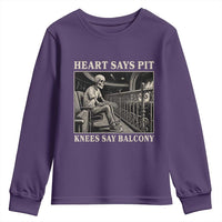Heart Says Pit Knees Say Balcony Youth Sweatshirt Funny Concert Quote - Wonder Print Shop