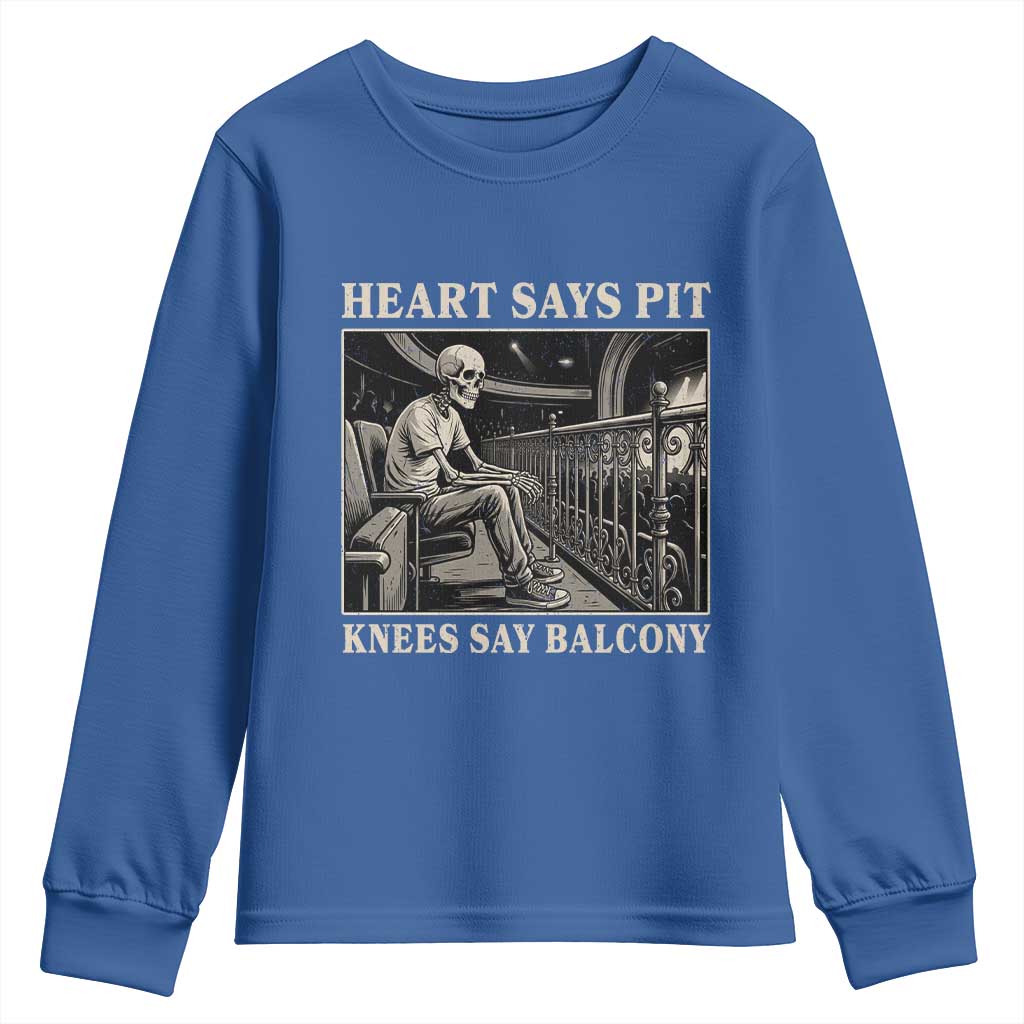 Heart Says Pit Knees Say Balcony Youth Sweatshirt Funny Concert Quote - Wonder Print Shop