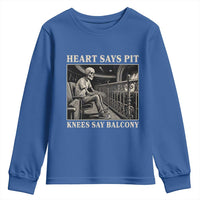 Heart Says Pit Knees Say Balcony Youth Sweatshirt Funny Concert Quote - Wonder Print Shop