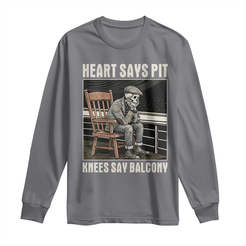 Funny Heart Says Pit Knees Say Balcony Long Sleeve Shirt Old Skeleton - Wonder Print Shop