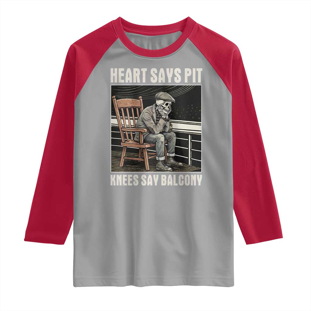 Funny Heart Says Pit Knees Say Balcony Raglan Shirt Old Skeleton - Wonder Print Shop