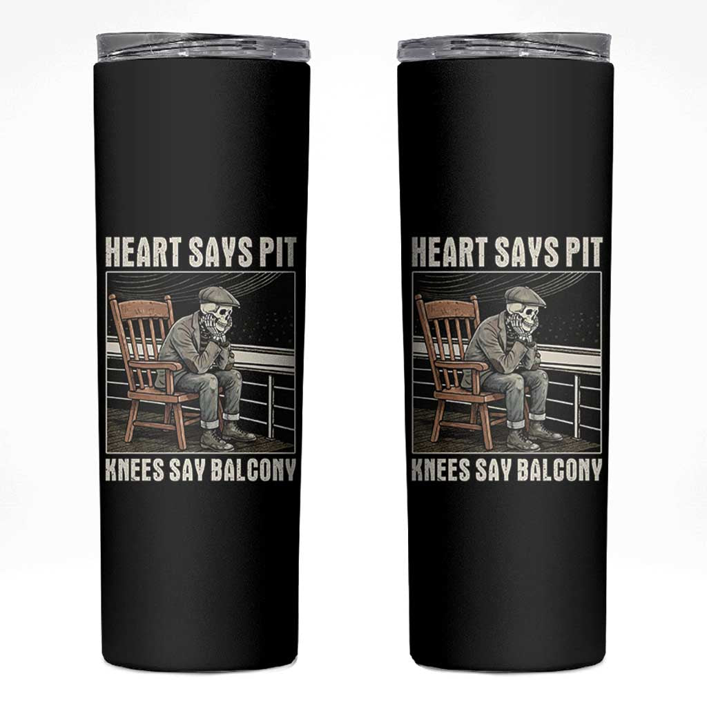 Funny Heart Says Pit Knees Say Balcony Skinny Tumbler Old Skeleton - Wonder Print Shop