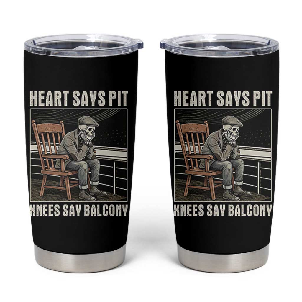Funny Heart Says Pit Knees Say Balcony Tumbler Cup Old Skeleton - Wonder Print Shop