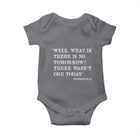 Funny Groundhog Movie Baby Onesie Well What If There Is No Tomorrow There Wasnt One Today Woodstock Illinois