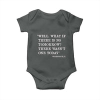 Funny Groundhog Movie Baby Onesie Well What If There Is No Tomorrow There Wasnt One Today Woodstock Illinois